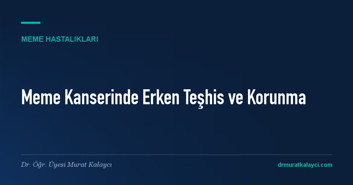 Meme Kanserinde Erken Teşhis ve Korunma