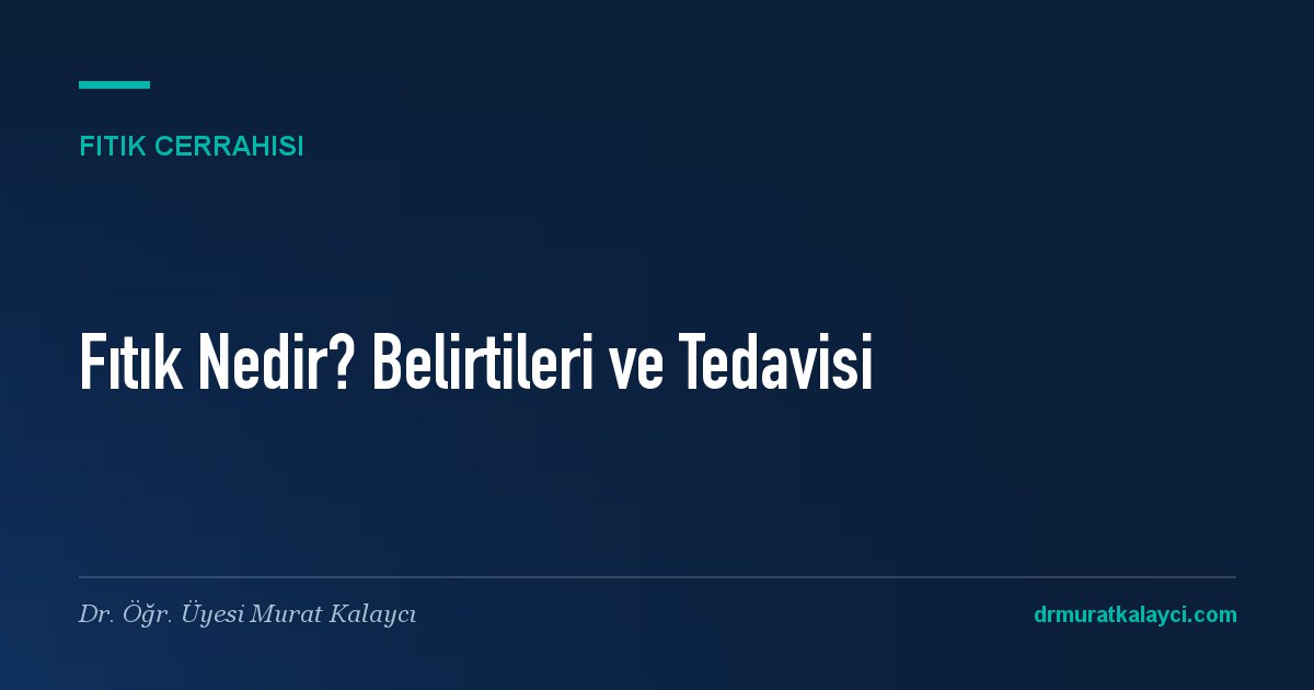 Fıtık Nedir? Belirtileri ve Tedavisi